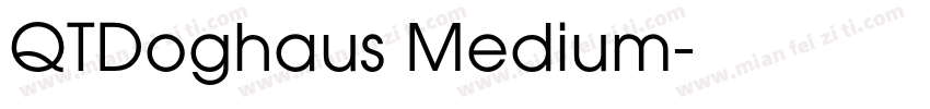 QTDoghaus Medium字体转换